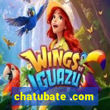 chatubate .com